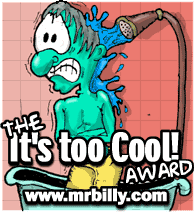 The It's Too Cool Award - presented Nov. 26, 1999 by The Kartoon Factory